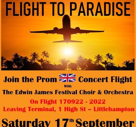 Flight to Paradise Prom – Edwin James Festival Choir and Orchestra