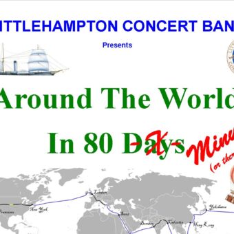 Littlehampton Concert Band Presents ‘Around the World in 80 Minutes(or thereabouts)’